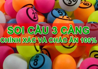 Soi cầu 3 càng như thế nào cho dễ trúng