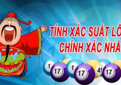 Tính xác suất lô đề chuẩn nhất